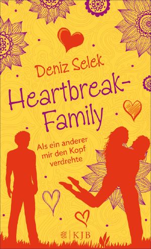 [Heartbreak Family 02] • Als ein anderer mir den Kopf verdrehte